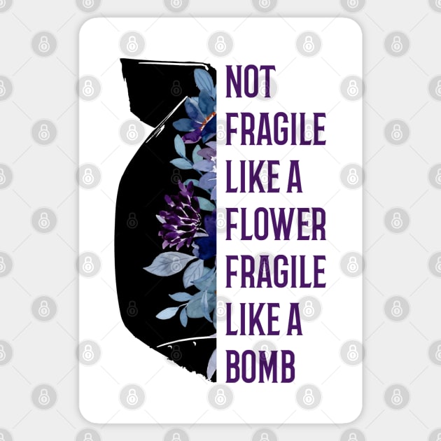 Fragile Like a Bomb Sticker by Geeks With Sundries